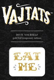Vaj Taj Tattoo Toys (Eat Me)