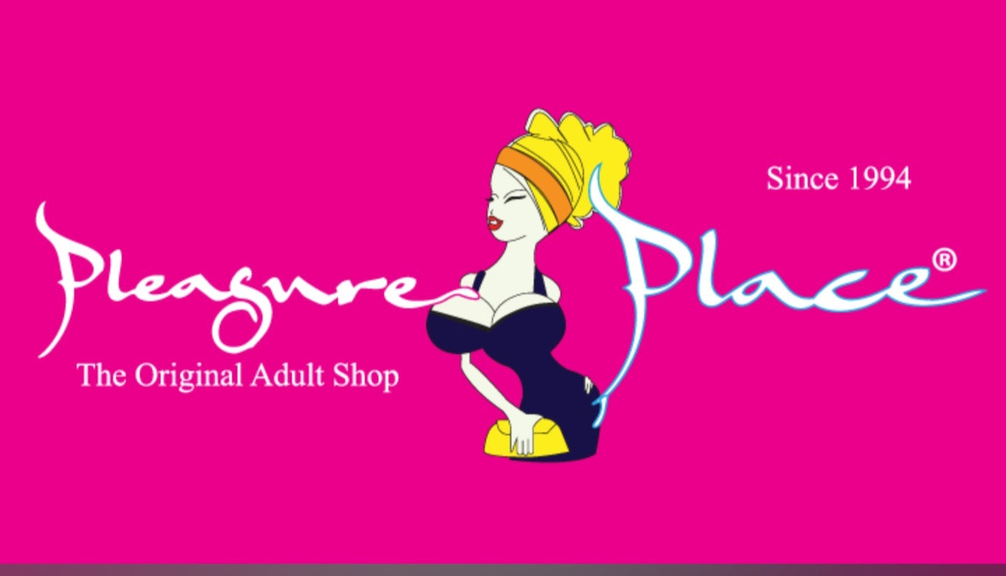 Pleasure Place — The original adult shop, since 1994